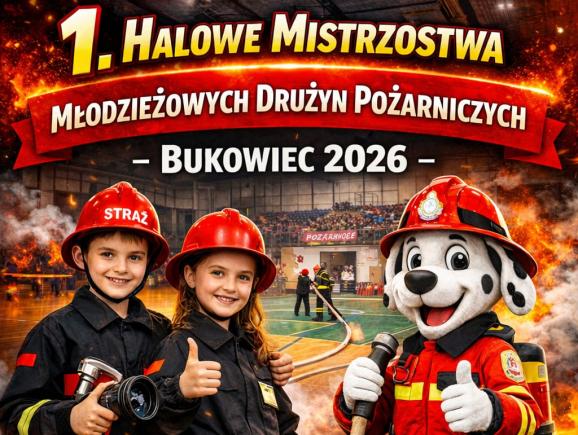 1. Halowe Mistrzostwa Młodzieżowych Drużyn Pożarniczych w Bukowcu