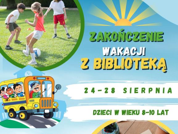 Zakończenie wakacji z biblioteką - plakat