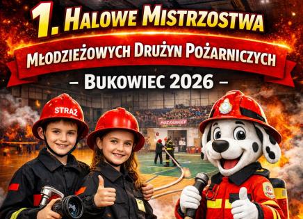 1. Halowe Mistrzostwa Młodzieżowych Drużyn Pożarniczych w Bukowcu